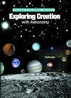 Exploring Creation With Astronomy (Young Explorer Series) (Young Explorer (Apologia Educational Ministries))