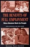 The Benefits of Full Employment: When Markets Work for People