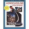 Homeschooling High School: Planning Ahead for College Admission (New and Updated)