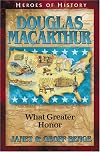 Douglas MacArthur: What Greater Honor