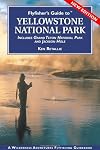 Flyfisher's Guide to YELLOWSTONE NATIONAL PARK : includes Grand Teton National Park and Jackson Hole