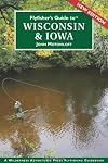 Flyfisher's Guide to WISCONSIN & IOWA [2011]