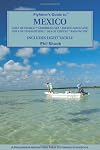Flyfisher's Guide to MEXICO: Gulf of Mexico, Caribbean Sea, Pacific Mainland, Gulf of Tehuantepec, Sea of Cortez, Baha Pacific - includes light tackle -