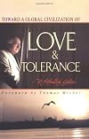 Toward a Global Civilization of Love and Tolerance