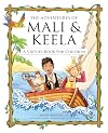 The Adventures of Mali & Keela: A Virtues Book for Children