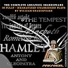 The Complete Arkangel Shakespeare: 38 Fully-Dramatized Plays