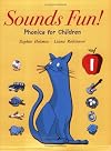 Sounds Fun! 1, Phonics for Children with Audio CD (Initial Sounds)