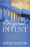Original intent: the courts, the constitution, and religion.