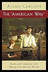 'The American Way': Family and Community in the Shaping of the American Identity