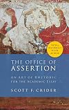 The Office of Assertion: An Art of Rhetoric for the Academic Essay