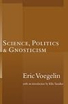 Science, Politics, And Gnosticism