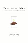 Psychoaerobics: An Experiential Method of Empower Therapist Excellence