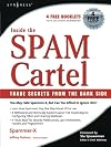 Inside the SPAM Cartel: By Spammer-X