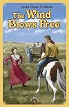 The Wind Blows Free