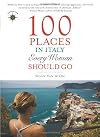 100 Places in Italy Every Woman Should Go
