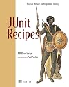 JUnit Recipes: Practical Methods for Programmer Testing