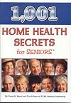1001 Home Health Secrets for Seniors