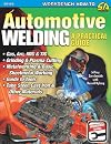 Automotive Welding: A Practical Guide (S-A Design Workbench Series)