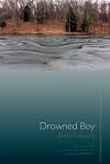 Drowned Boy: Stories (Mary McCarthy Prize in Short Fiction)