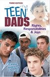 Teen Dads: Rights, Responsibilities and Joys