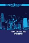 Living Room of the Dead (Ray Sharp Novels)