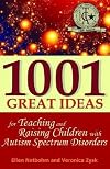 1001 Great Ideas for Teaching and Raising Children with Autism Spectrum Disorders