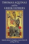 Thomas Aquinas and the Greek Fathers