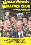Hollywood's Hellfire Club: The Misadventures of John Barrymore, W.C. Fields, Errol Flynn and the Bundy Drive Boys