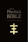 THEE PSYCHICK BIBLE: Thee Apocryphal Scriptures ov Genesis Breyer P-Orridge and Thee Third Mind ov Thee Temple ov Psychick Youth - Genesis Breyer P-Orridge