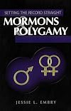 Mormons & Polygamy (Setting the Record Straight)