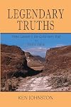 Legendary Truths, Peter Lassen & His Gold Rush Trail in Fact & Fable