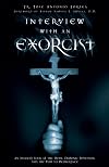 Interview With an Exorcist: An Insider's Look at the Devil, Demonic Possession, and the Path to Deliverance