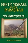 Eretz Yisrael in the Parashah: The Centrality of the Land of Israel in the Torah