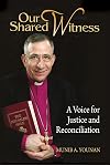 Our Shared Witness: A Voice for Justice and Reconciliation