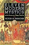 Eleven Modern Mystics and the Secrets of a Happy, Holy Life
