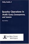 Security Operations in Aceh**: Goals, Consequences, and Lessons