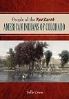 People of the Red Earth - American Indians of Colorado