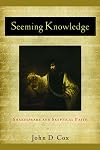 Seeming Knowledge: Shakespeare and Skeptical Faith (Studies in Christianity and Literature)