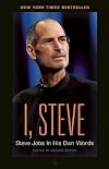I, Steve: Steve Jobs In His Own Words (In Their Own Words)