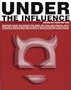 Under The Influence: The Disinformation Guide to Drugs
