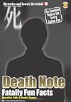 Death Note: Fatally Fun Facts (Mysteries and Secrets Revealed!)