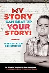 My Story Can Beat Up Your Story: Ten Ways to Toughen Up Your Screenplay from Opening Hook to Knockout Punch