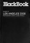 BlackBook Guide to Los Angeles 2008 (BlackBook Guide series)