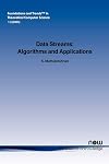 Data Streams: Algorithms and Applications (Foundations and Trends in Theoretical Computer Science,)