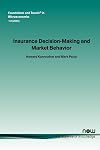 Insurance decision-making and market behavior