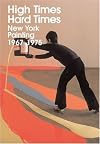 High times, hard times : New York painting 1967-1975