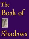 The Book Of Shadows