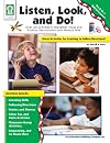 Listen, Look, and Do!, Grades PK - 1: Over 120 Activities to Strengthen Visual and Auditory Discrimination and Memory Skills