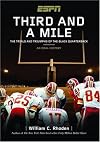 Third and a Mile: From Fritz Pollard to Michael Vick--an Oral History of the Trials, Tears and Triumphs of the Black Quarterback