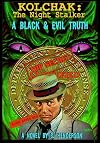Kolchak The Night Stalker: A Black & Evil Truth